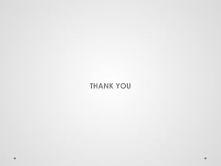 THANK YOU
 