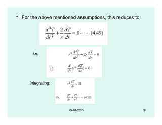 • For the above mentioned assumptions, this reduces to:
i.e.
Integrating:
58
04/01/2025
 