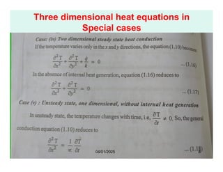 Three dimensional heat equations in
Special cases
04/01/2025 8
 