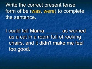 Unit 1 correct uses of the verb to be | PPT