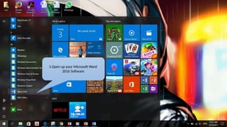 1.Open up your Microsoft Word
2016 Software
 