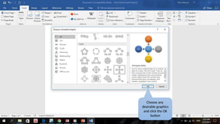 Choose any
desirable graphics
and click the OK
button
 