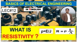 BASIC ELECTRICAL ENGINEERING DC CIRCUITS UNIT 1 PART 1 NOTES | PDF