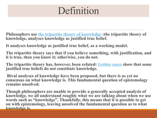 epistemological bases of education-B.Ed. | PPTX