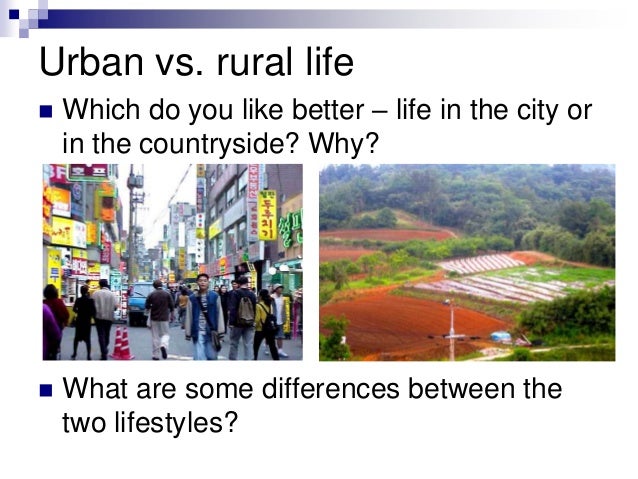 City life advantages and disadvantages. Urban and rural Life. Urban and rural Life urbanization. Urban and rural difference. Life in the countryside ЕГЭ английский.