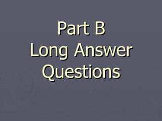 Part B Long Answer Questions 