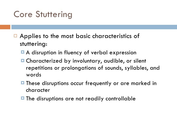 Unit 1 Fluency, Disfluency, and Stuttering