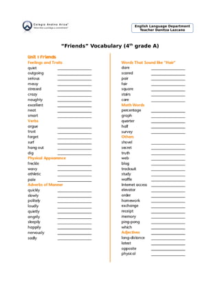 “Friends” Vocabulary (4th
grade A)
English Language Department
Teacher Danitza Lazcano
 