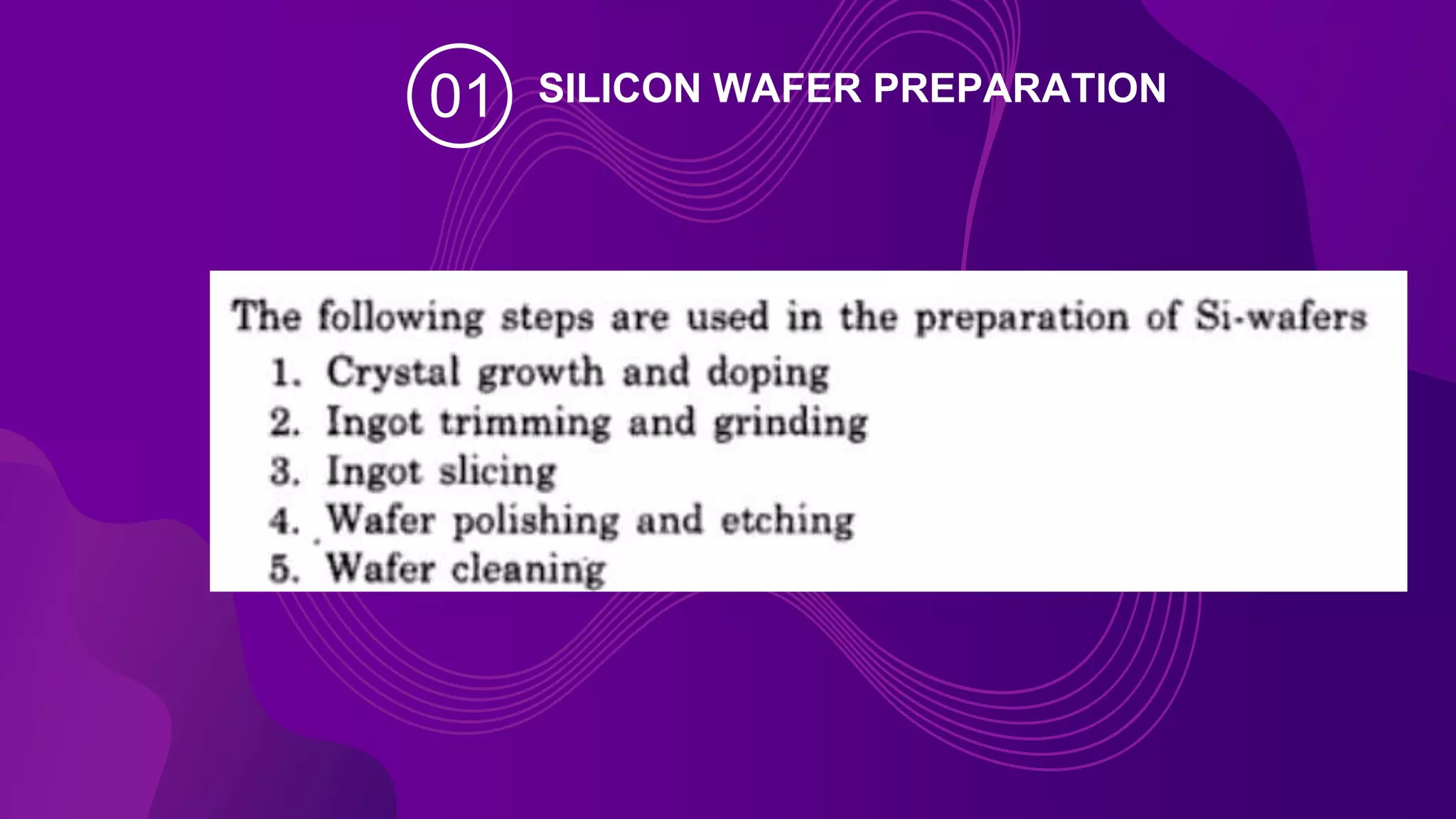 01 SILICON WAFER PREPARATION
 