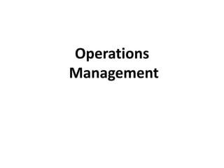 Operations
Management
 