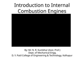 Unit1 Inroduction to Internal Combustion Engines | PPTX