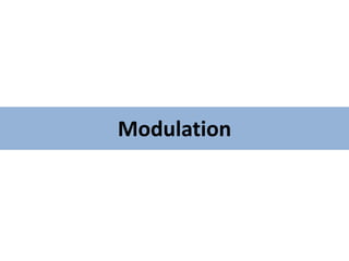 Modulation
 