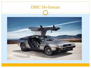 DMC De-lorean
 
