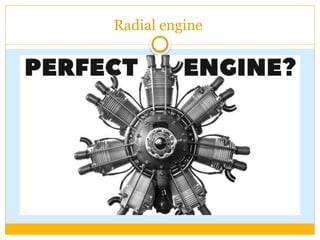 Radial engine
 
