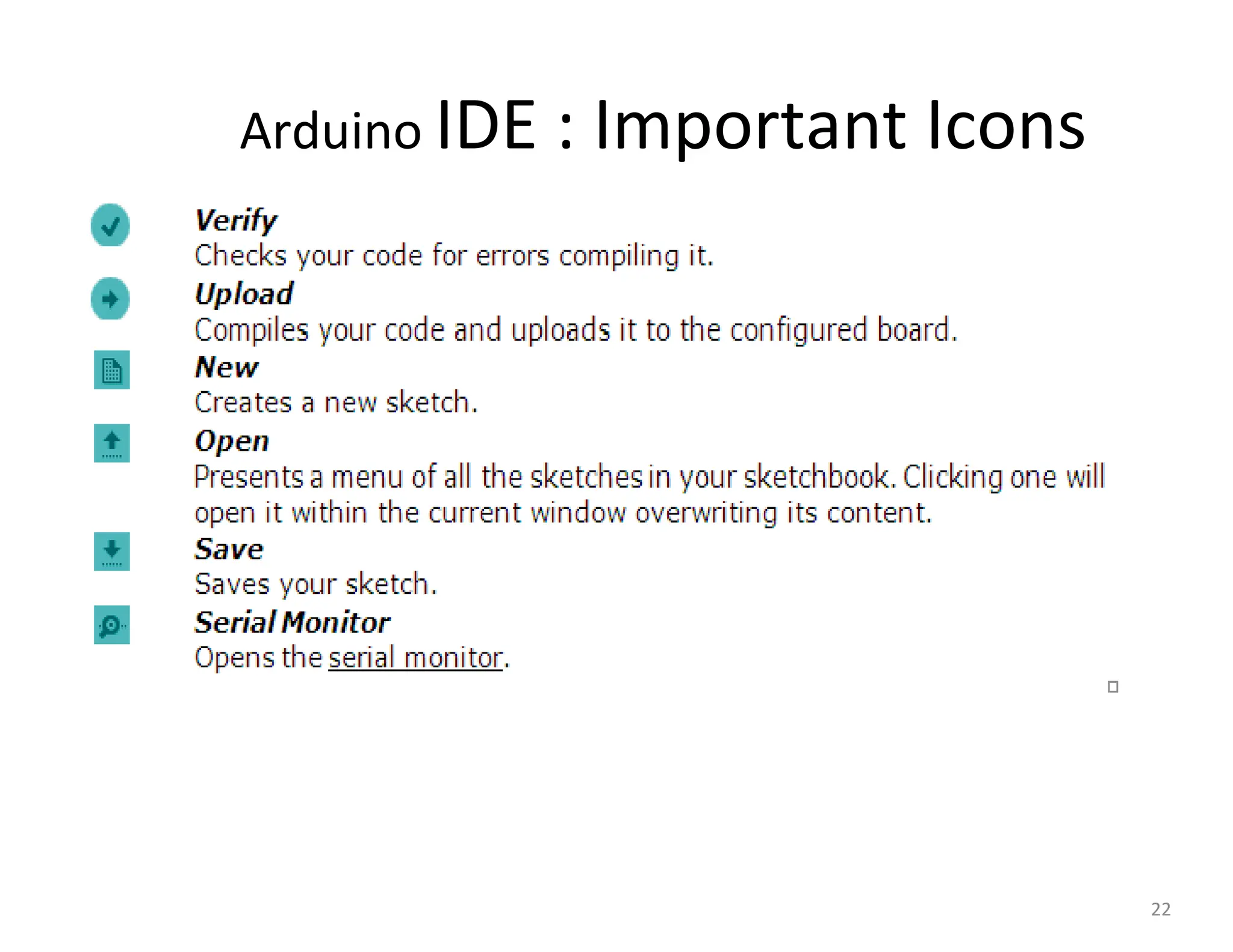 Arduino IDE : Important Icons
22
 