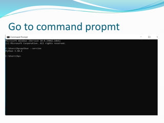 Go to command propmt
 