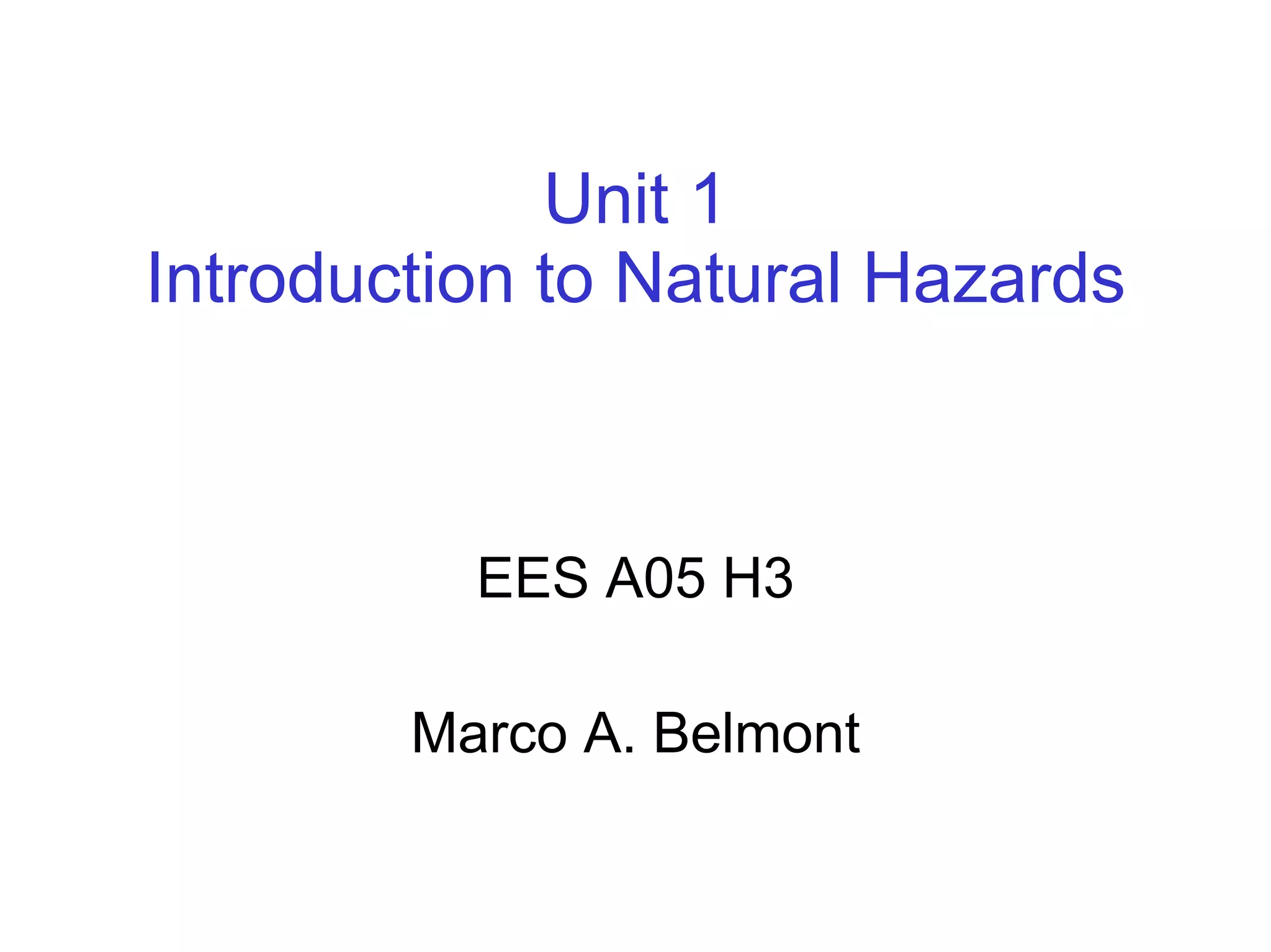 Unit+1.+Intro+To+Nat+Hazards+Eesa05 | PPT