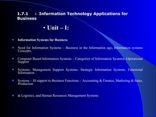 [object Object],[object Object],[object Object],[object Object],[object Object],[object Object],[object Object],1.7.1  :  Information Technology Applications for Business 