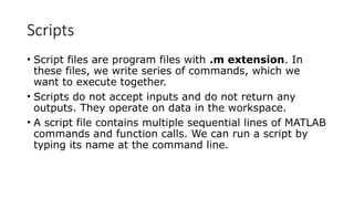 Matlab Not Running Script introduction to matlab Basics of matlab.pptx
