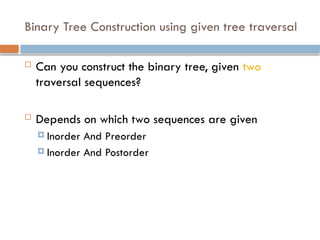 Unit 1 L7 L8 Binary Tree Construction using sequence.pptx
