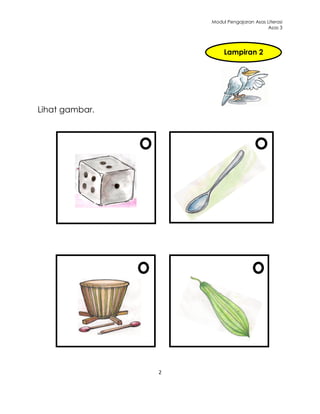 Modul Pengajaran Asas Literasi
                                          Asas 3




                         Lampiran 2




Lihat gambar.




                2
 