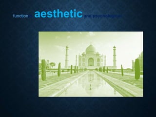 functional, aestheticand psychological
 