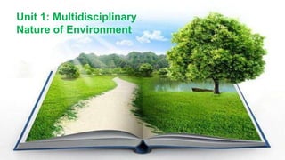 Multidisciplinary Nature of Environment.pptx