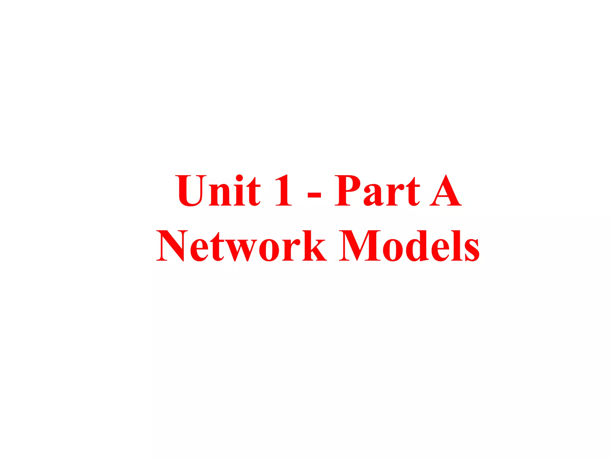 Unit 1 network models & typical examples(part a) | PPT