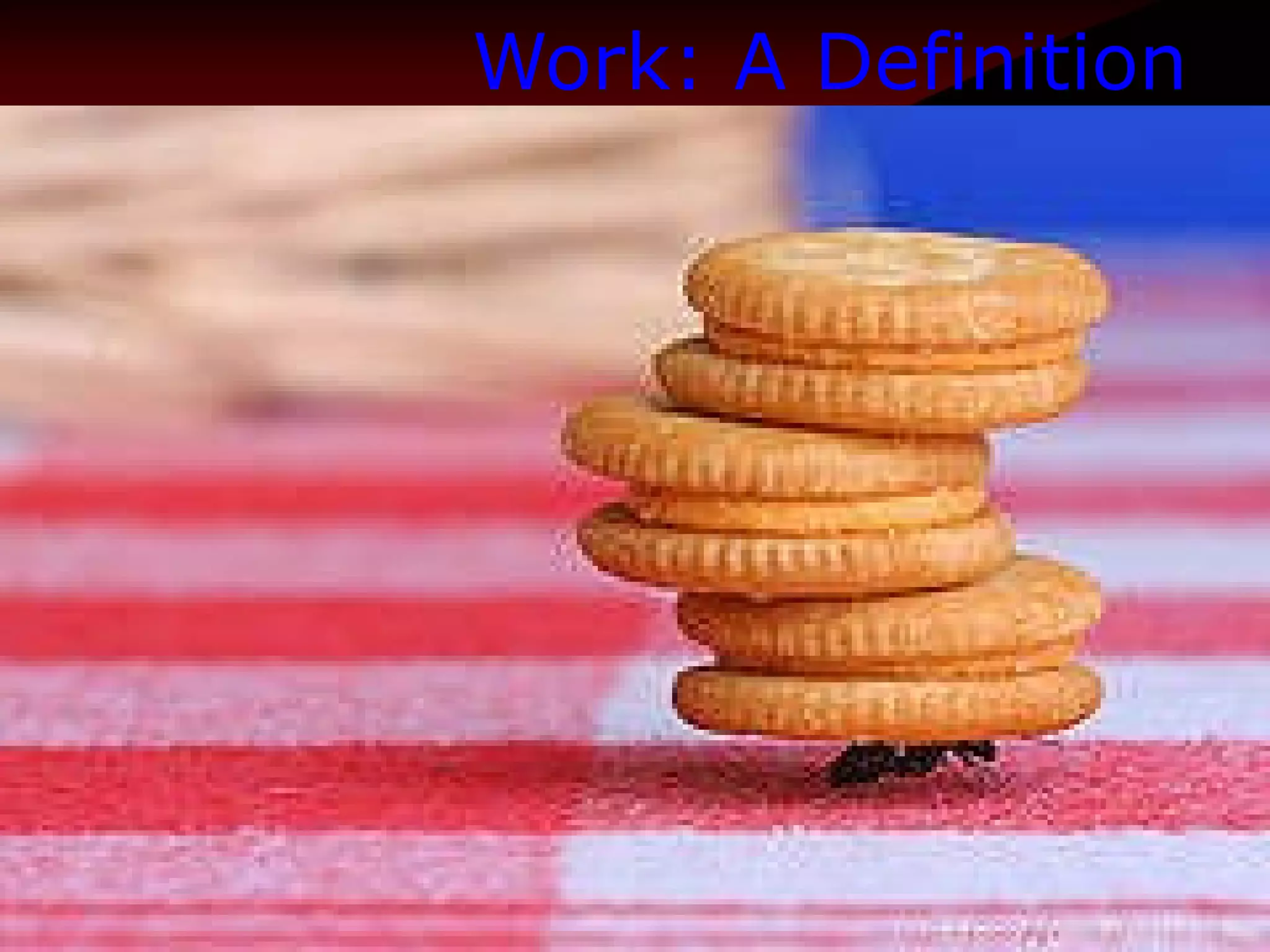 Work: A Definition   
