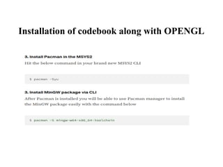 Installation of codebook along with OPENGL
 