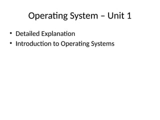 Unit_1 Operating_System OPen Elective.pptx