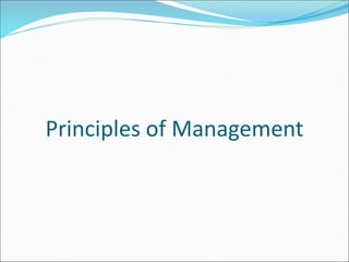 Principles of Management
 