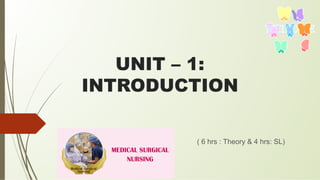 UNIT – 1:
INTRODUCTION
( 6 hrs : Theory & 4 hrs: SL)
 