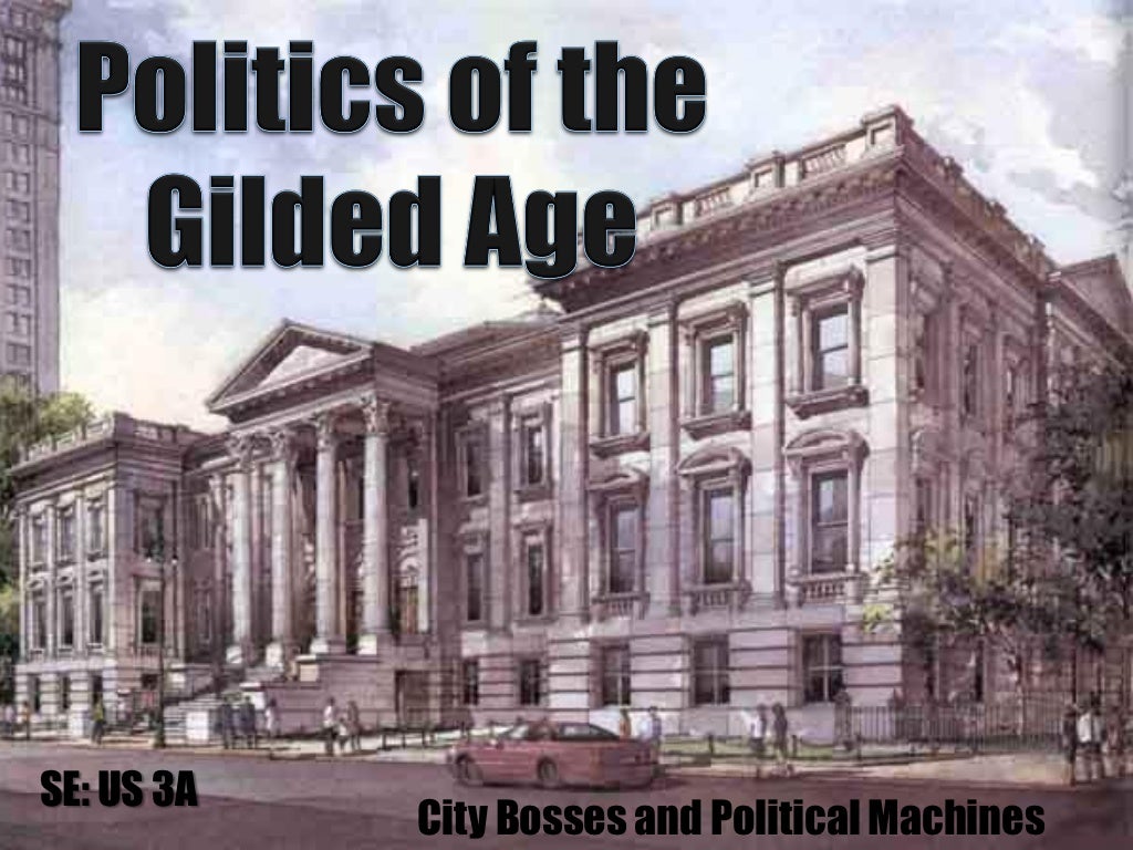 Political Machines Gilded Age