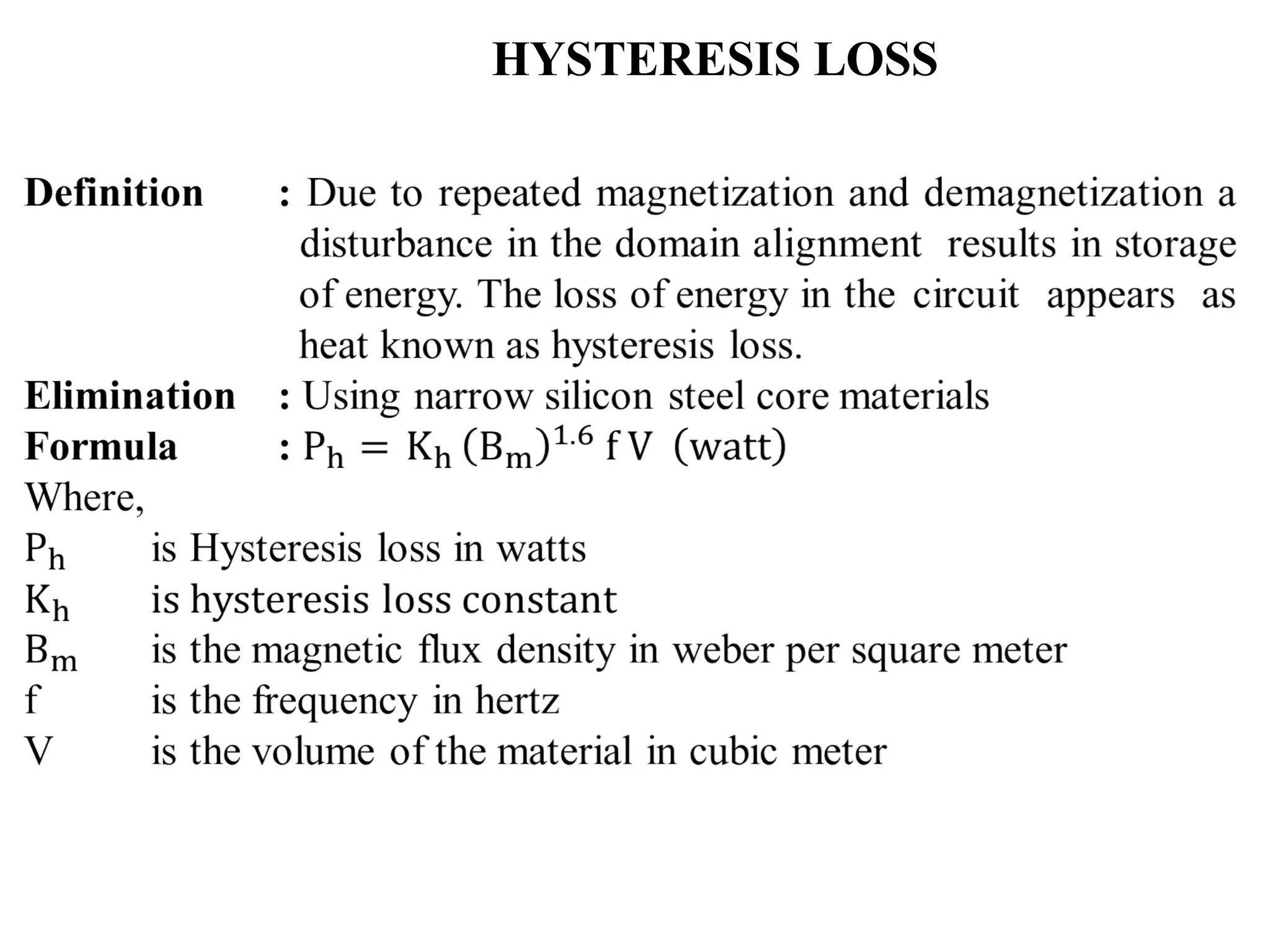 HYSTERESIS LOSS
 