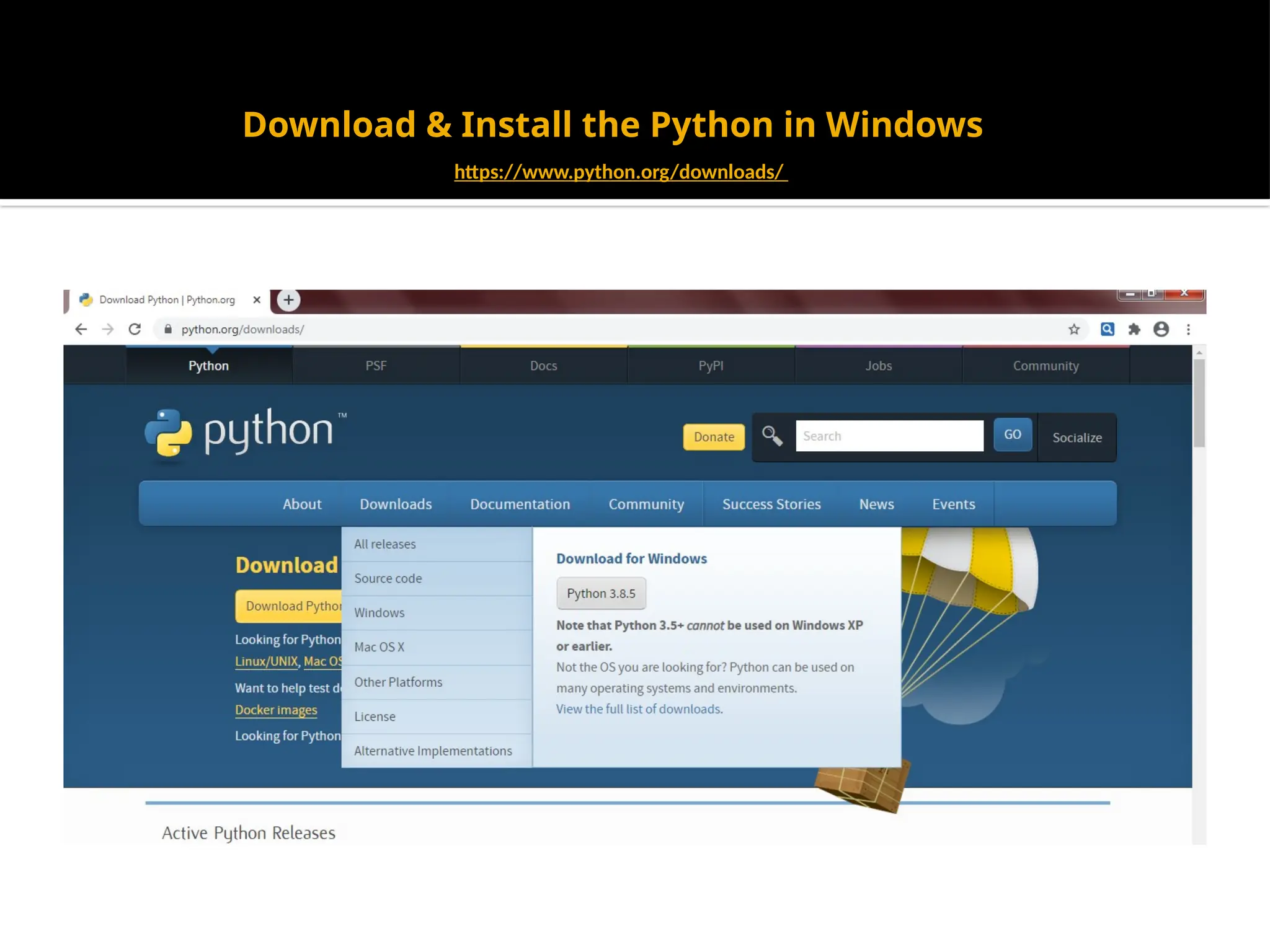 Download & Install the Python in Windows
https://www.python.org/downloads/
 