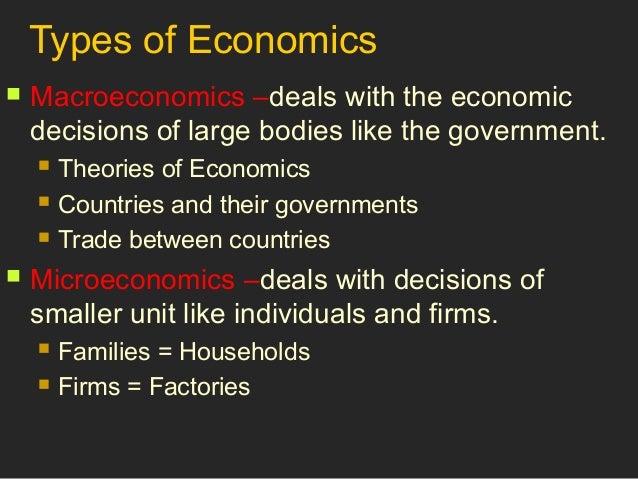 Economics deals with scarcity and choice