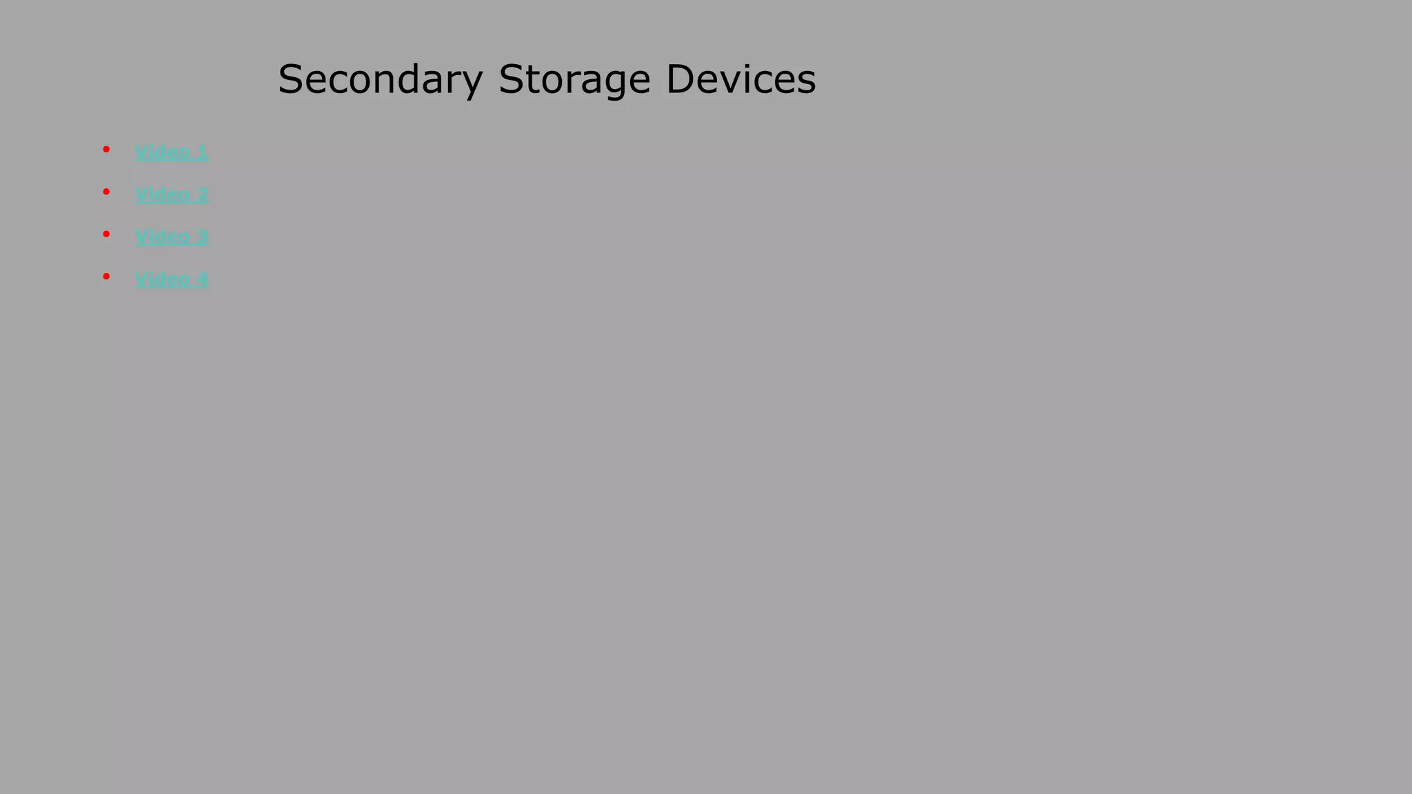 Unit1 three part secondary storage devices PPT