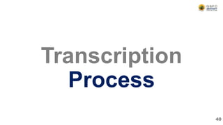 Transcription
Process
40
 