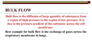 Bulk Flow Example Transport of substances through Cell Membrane.pptx