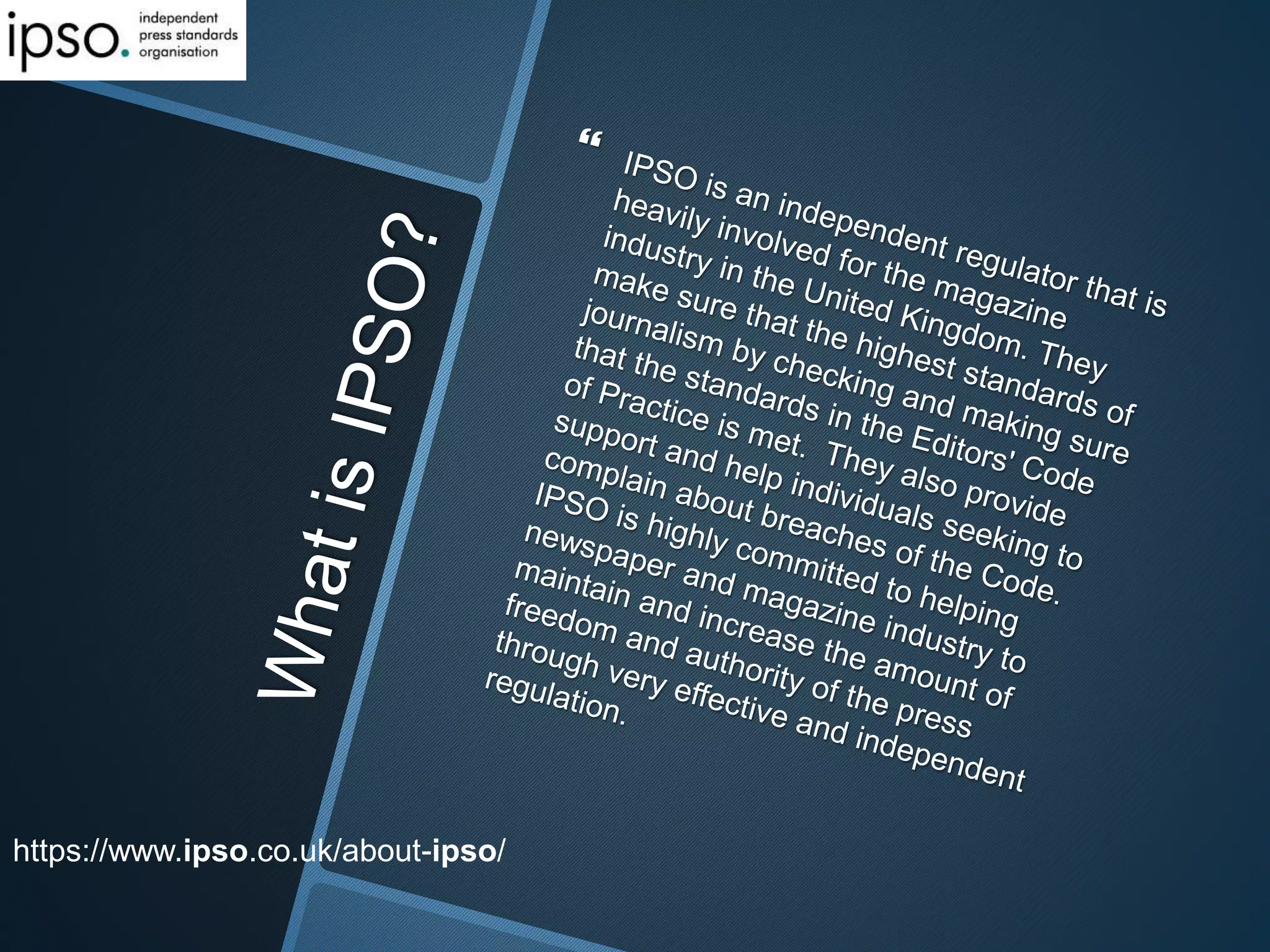 https://www.ipso.co.uk/about-ipso/
 