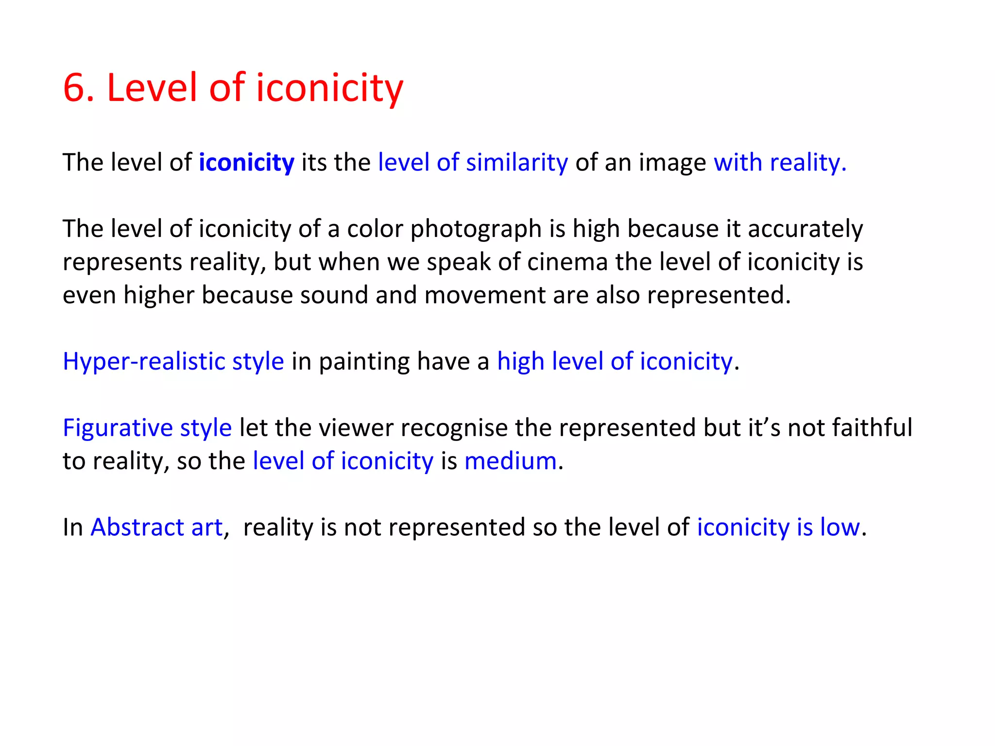 -Symbol: is a sign which shows no relation 
between signified and signifier that usually 
represents some abstract concept, such as 
‘peace’, ‘love’,etc… 
 