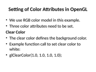 The OpenGL (Continued): computer graphics | PPTX