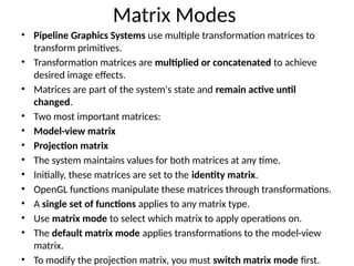 The OpenGL (Continued): computer graphics | PPTX