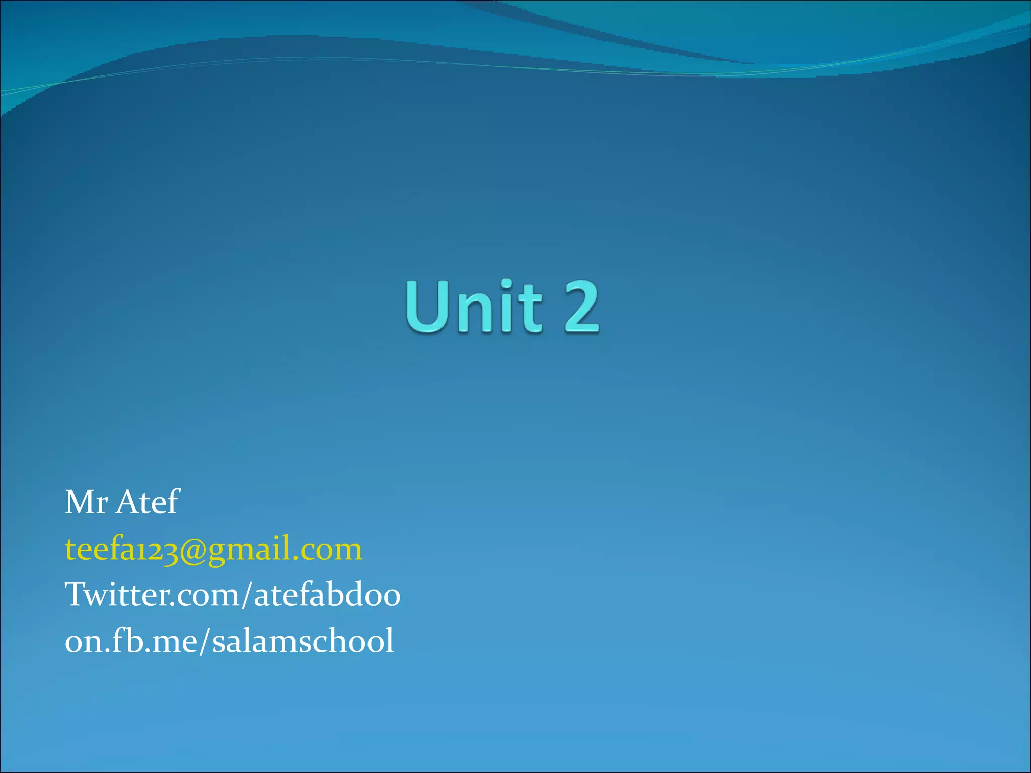Unit 2 | PPT