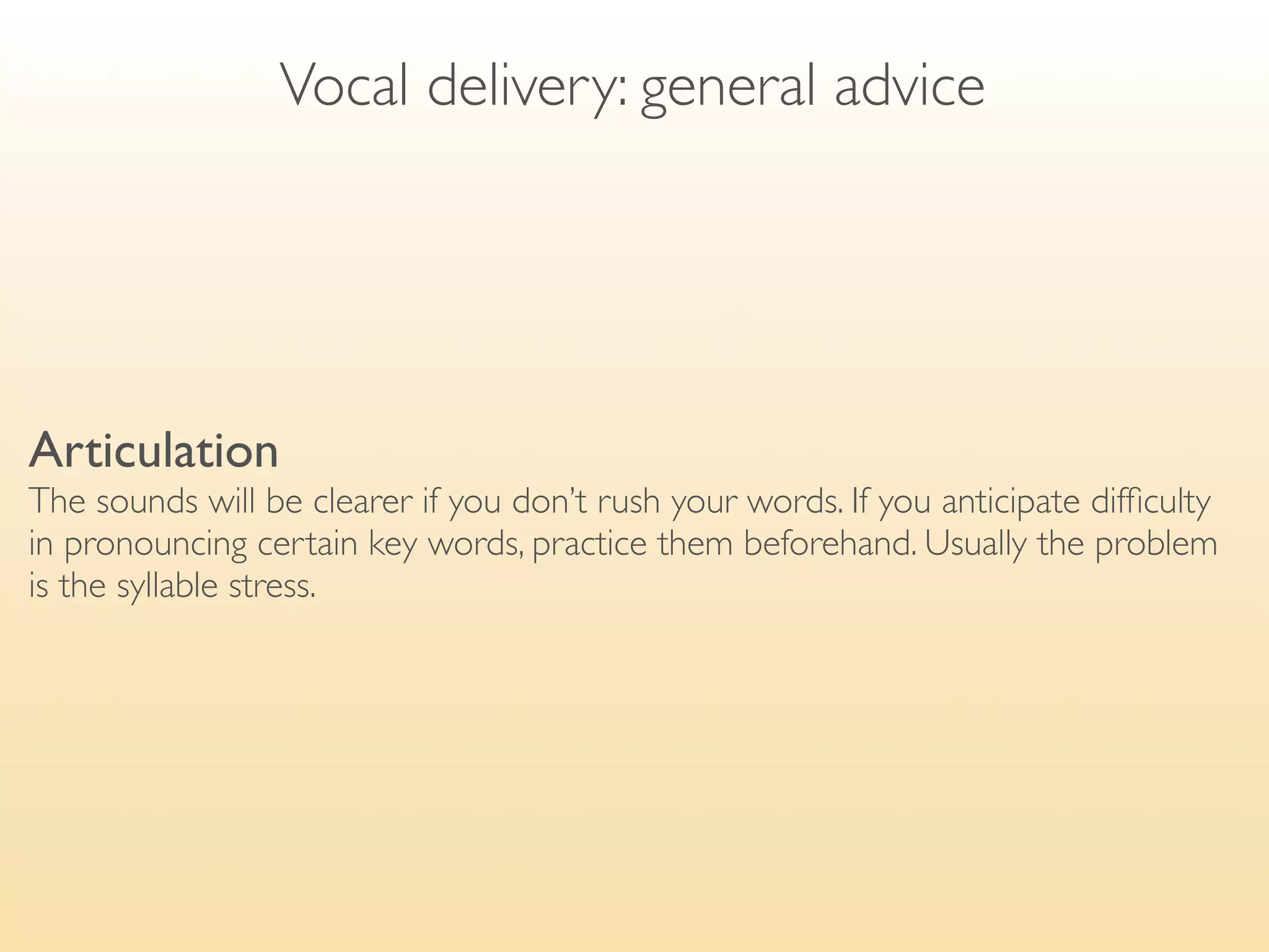 THE ﬁrst few minutes of a presentation
are the most important.
Here are a few techniques you can use
to start your talk.
 