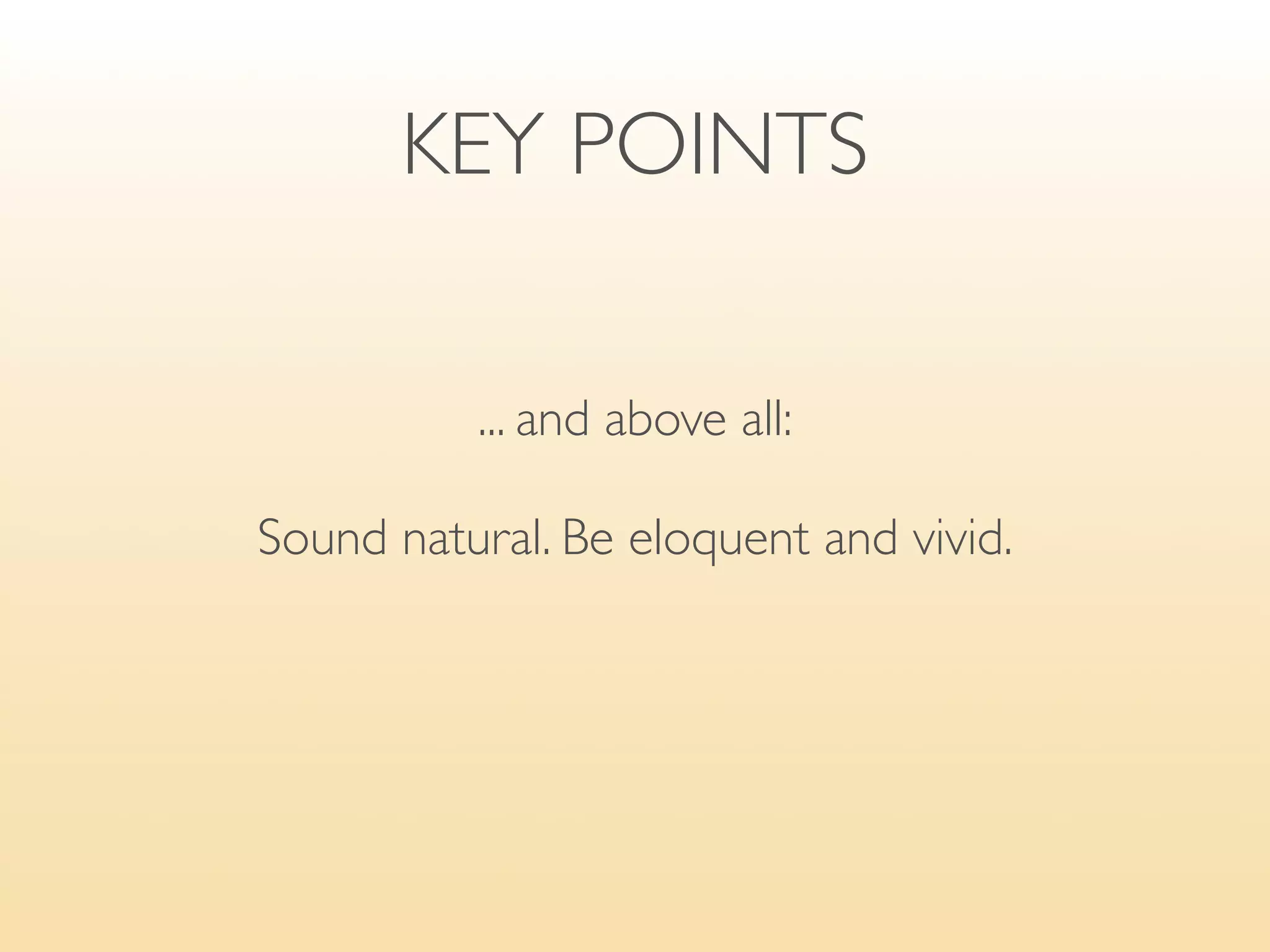 REMEMBER: All is relative.
 