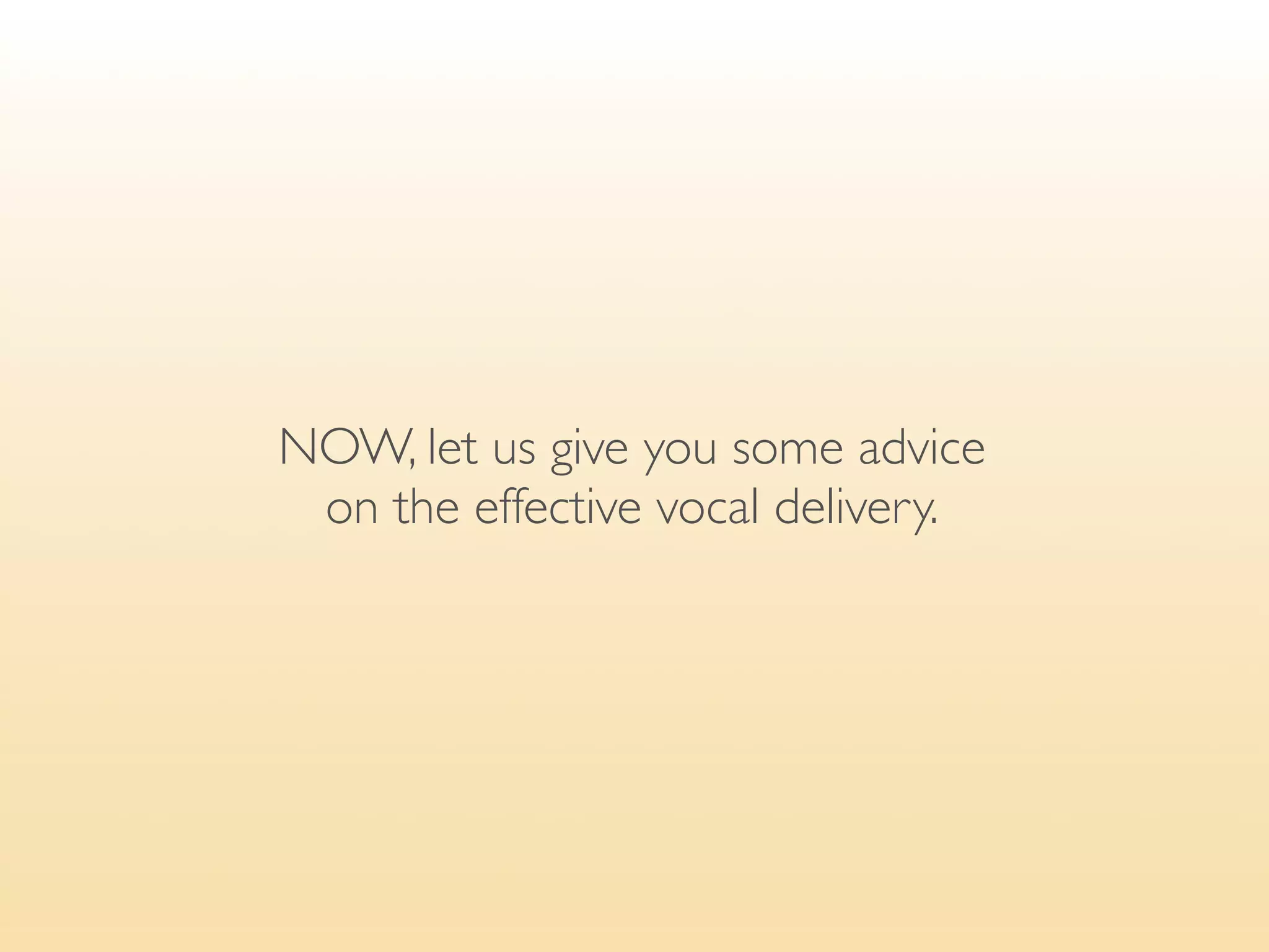 THE aim of the introduction part
is to motivate the audience
to listen and understand why they are there.

You should:
present yourself, your topic
and the presentation’s plan;
and say something interesting to attract attention.
 
