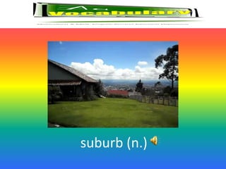 suburb (n.)
 