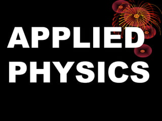 APPLIED
PHYSICS
     1
 